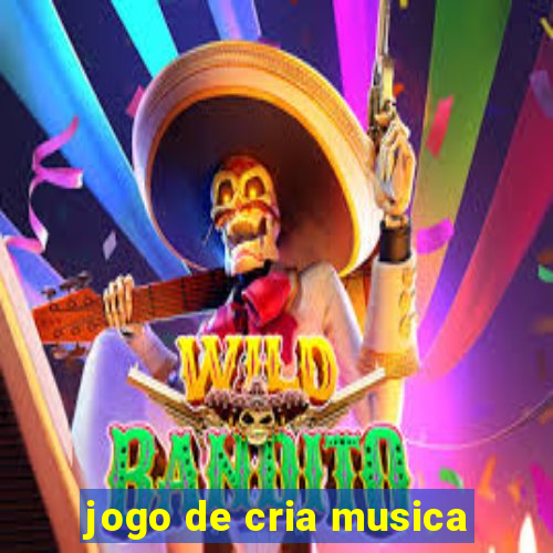 jogo de cria musica